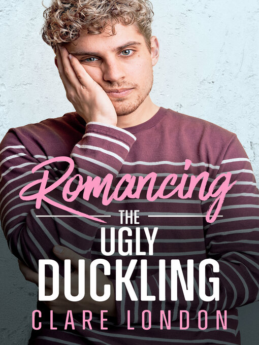 Title details for Romancing the Ugly Duckling by Clare London - Available